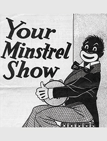 Your Minstrel Show book